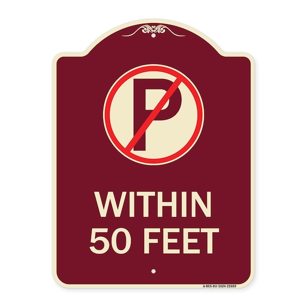 Signmission No Parking Symbol Within 50 Feet Heavy-Gauge Aluminum Architectural Sign, 24" x 18", BU-1824-22689 A-DES-BU-1824-22689 - main
